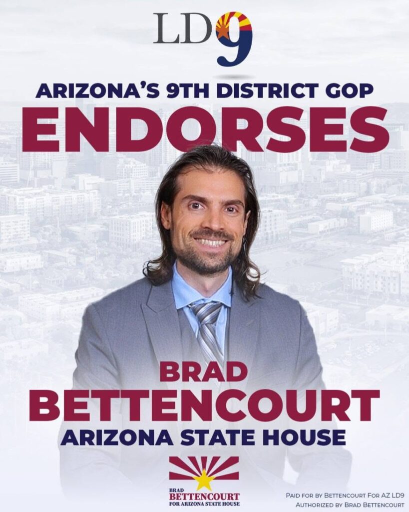 Legislative District 9 Committee Endorses Brad Bettencourt for Arizona State Representative